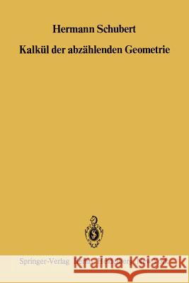 Kalkül Der Abzählenden Geometrie Burau, W. 9783642672293 Springer