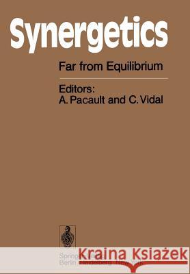 Synergetics: Far from Equilibrium A. Pacault, C. Vidal 9783642672644 Springer-Verlag Berlin and Heidelberg GmbH & 