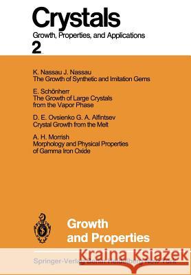 Growth and Properties Herbert C. Freyhardt 9783642674693 Springer