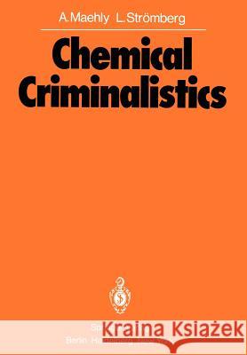 Chemical Criminalistics A. Maehly L. St 9783642680632 Springer