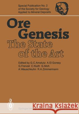 Ore Genesis: The State of the Art Amstutz, G. C. 9783642683466 Springer