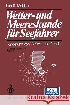 Wetter- Und Meereskunde Für Seefahrer Stein, Walter 9783642687181 Springer