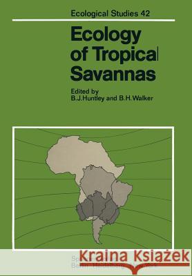 Ecology of Tropical Savannas B. J. Huntley B. H. Walker 9783642687884 Springer