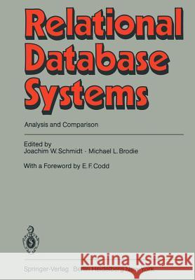 Relational Database Systems: Analysis and Comparison Schmidt, Joachim W. 9783642688492 Springer