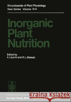 Inorganic Plant Nutrition A. L R. L. Bieleski E. Epstein 9783642688874 Springer