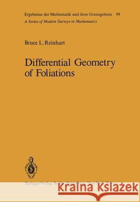 Differential Geometry of Foliations: The Fundamental Integrability Problem B.L. Reinhart 9783642690174 Springer-Verlag Berlin and Heidelberg GmbH & 