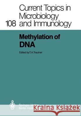 Methylation of DNA T. a. Trautner 9783642693724 Springer