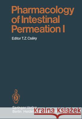 Pharmacology of Intestinal Permeation I W. McD. Armstrong 9783642695070 Springer-Verlag Berlin and Heidelberg GmbH & 
