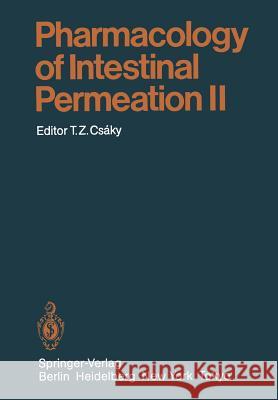 Pharmacology of Intestinal Permeation II J.G. Banwell 9783642695100 Springer-Verlag Berlin and Heidelberg GmbH & 