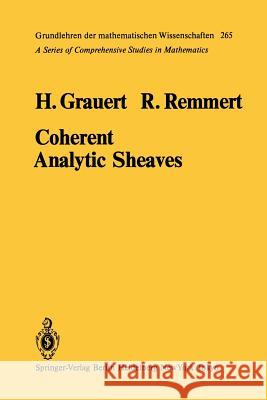 Coherent Analytic Sheaves H. Grauert R. Remmert 9783642695841 Springer