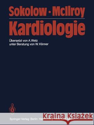 Kardiologie Maurice Sokolow Malcolm B. McIlroy A. Welz 9783642696084