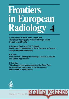 Frontiers in European Radiology P. Lasjaunias P. Halim L. Lopez-Ibor 9783642697197 Springer