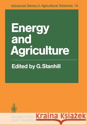 Energy and Agriculture G. Stanhill 9783642697869 Springer