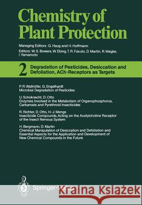 Degradation of Pesticides, Desiccation and Defoliation, Ach-Receptors as Targets Bergmann, Harry 9783642697951 Springer