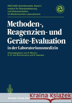 Methoden-, Reagenzien- Und Geräte-Evaluation in Der Laboratoriumsmedizin Merten, Richard 9783642697999