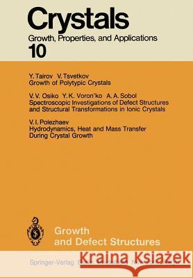 Growth and Defect Structures  9783642698682 Springer