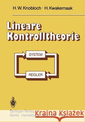 Lineare Kontrolltheorie H. W. Knobloch H. Kwakernaak 9783642698859 Springer