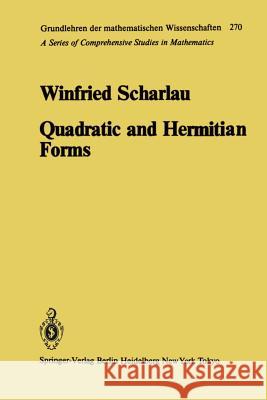 Quadratic and Hermitian Forms W. Scharlau 9783642699733 Springer-Verlag Berlin and Heidelberg GmbH & 