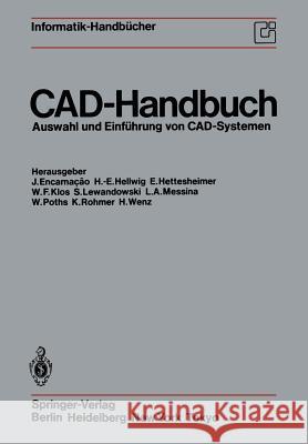 Cad-Handbuch: Auswahl Und Einführung Von Cad-Systemen Encarnacao, J. 9783642700392 Springer