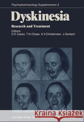 Dyskinesia: Research and Treatment Casey, D. E. 9783642701429 Springer