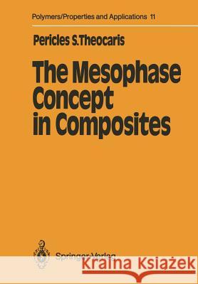 The Mesophase Concept in Composites Pericles S. Theocaris 9783642701849 Springer