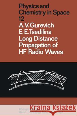 Long Distance Propagation of Hf Radio Waves Dimant, Ya S. 9783642702518 Springer