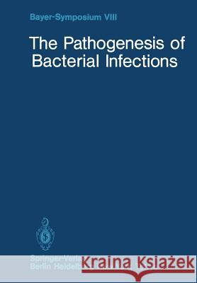 The Pathogenesis of Bacterial Infections George G. Jackson Herbert Thomas 9783642703539 Springer