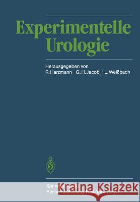 Experimentelle Urologie Rolf Harzmann Gunther Jacobi Lothar Weissbach 9783642705250