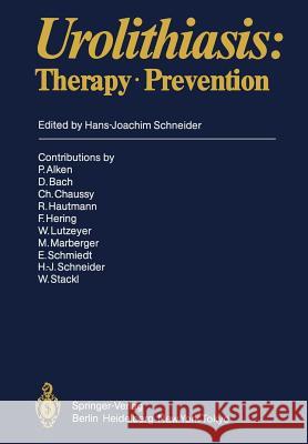 Urolithiasis: Therapy - Prevention Alken, P. 9783642707148 Springer