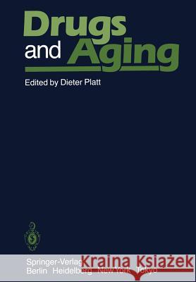 Drugs and Aging Dieter Platt 9783642707902