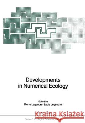 Developments in Numerical Ecology Pierre Legendre Louis Legendre 9783642708824