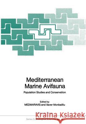 Mediterranean Marine Avifauna: Population Studies and Conservation Medmaravis 9783642708978 Springer