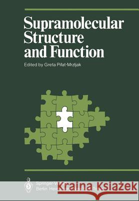 Supramolecular Structure and Function Greta Pifat-Mrzljak 9783642709074 Springer
