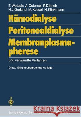 Hämodialyse, Peritonealdialyse, Membranplasmapherese: Und Verwandte Verfahren Wauters, J. P. 9783642709098 Springer