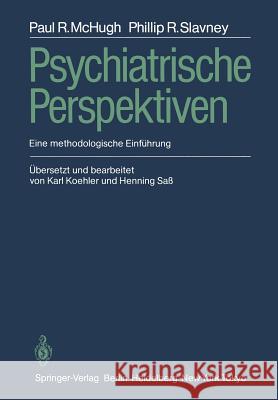 Psychiatrische Perspektiven: Eine Methodologische Einführung McHugh, Paul R. 9783642709234 Springer