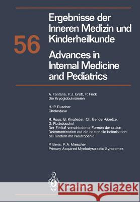 Ergebnisse Der Inneren Medizin Und Kinderheilkunde / Advances in Internal Medicine and Pediatrics: 56 Bender-Goetze, C. 9783642710551 Springer