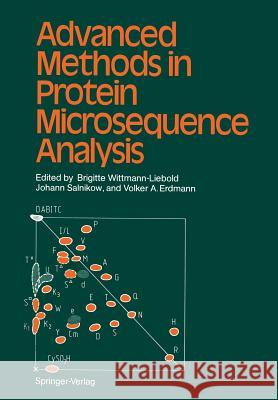 Advanced Methods in Protein Microsequence Analysis Brigitte Wittmann-Liebold Johann Salnikow 9783642715365