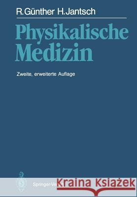 Physikalische Medizin Robert Gunther Hans Jantsch 9783642715754 Springer