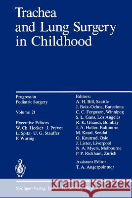 Trachea and Lung Surgery in Childhood Peter Wurnig 9783642716676 Springer