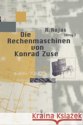 Die Rechenmaschinen Von Konrad Zuse Bauer, F. L. 9783642719455 Springer