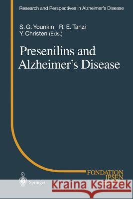 Presenilins and Alzheimer's Disease Steven G. Younkin Rudolph E. Tanzi 9783642721052 Springer