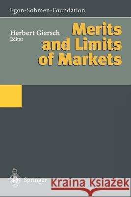 Merits and Limits of Markets Herbert Giersch 9783642722127