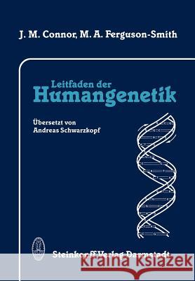 Leitfaden Der Humangenetik Connor, J. M. 9783642724022 Steinkopff-Verlag Darmstadt