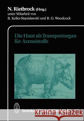 Die Haut ALS Transportorgan Für Arzneistoffe Rietbrock, N. 9783642724534 Steinkopff-Verlag Darmstadt