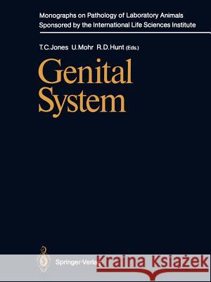 Genital System Thomas Carlyle Jones Ulrich Mohr Ronald Duncan Hunt 9783642725524 Springer