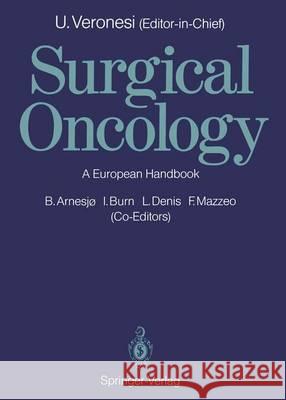 Surgical Oncology: A European Handbook Arnesjo, Bo 9783642726484 Springer