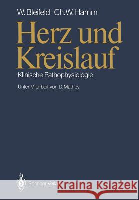 Herz Und Kreislauf: Klinische Pathophysiologie Mathey, Detlev 9783642727566 Springer Berlin Heidelberg
