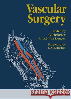 Vascular Surgery K. W. Jauch R. J. A. M. Van Dongen H. C. Stiegler 9783642729447 Springer