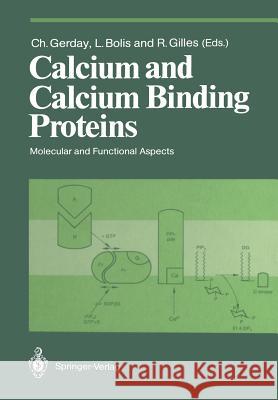 Calcium and Calcium Binding Proteins: Molecular and Functional Aspects Gerday, Charles 9783642730443 Springer