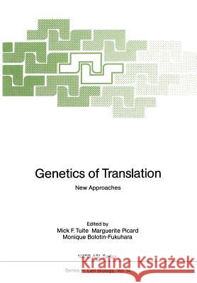 Genetics of Translation: New Approaches Tuite, Mick F. 9783642731419 Springer